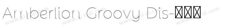 Amberlion Groovy Dis字体转换